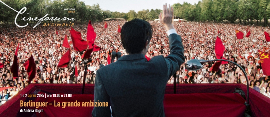 BERLINGUER - LA GRANDE AMBIZIONE al Cineforum Arci Movie