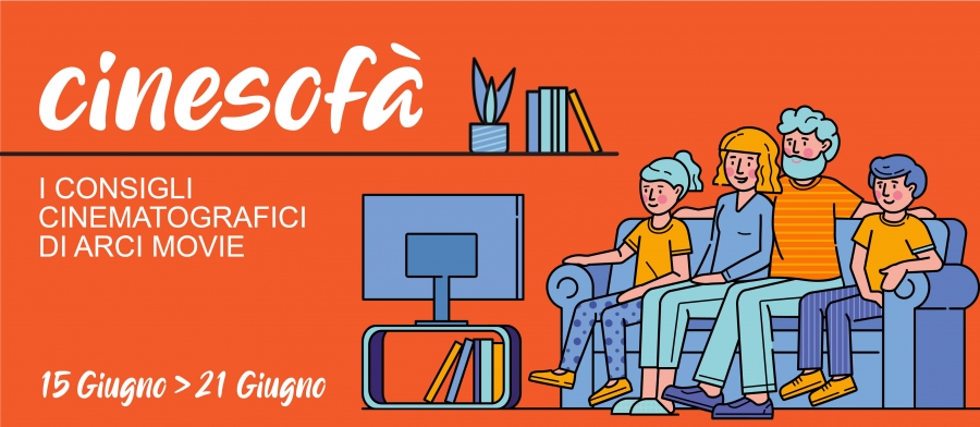 ARCI MOVIE CONSIGLIA: i film della settimana #11