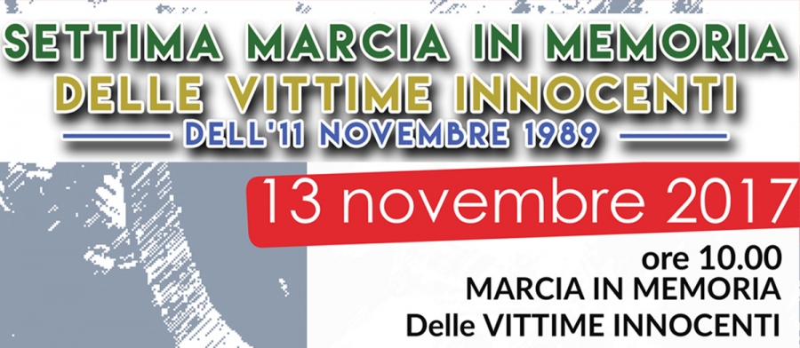 Settima marcia in memoria delle vittime innocenti della strage dell&rsquo;11 novembre 1989