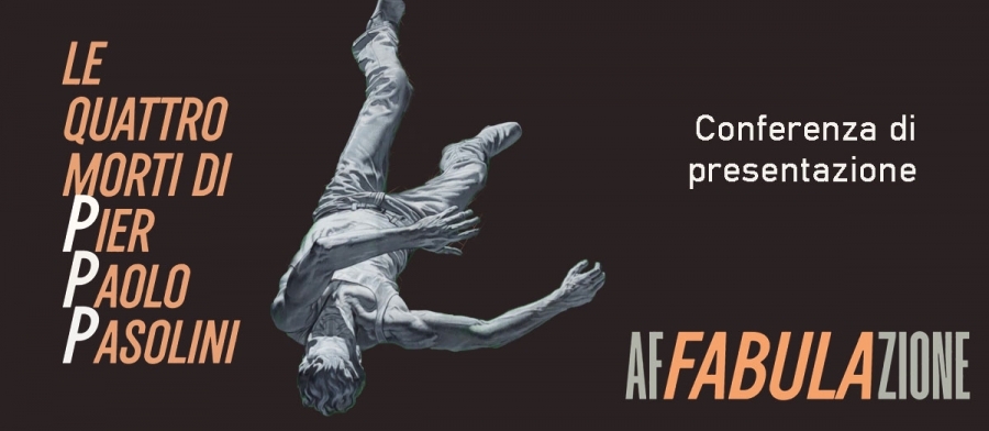 Conferenza stampa di presentazione "Le quattro morti di Pier Paolo Pasolini"