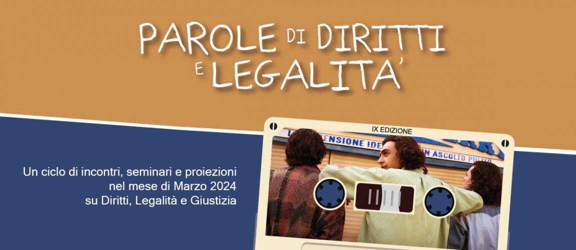 Parole di Diritti e Legalit&agrave; - IX edizione