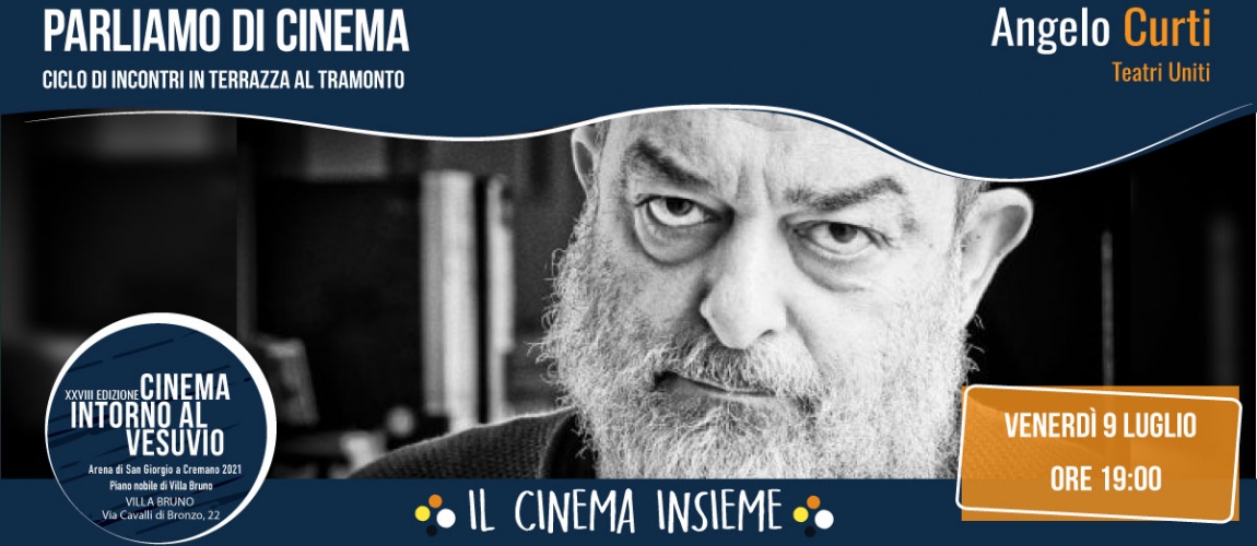 Parliamo di cinema con Angelo Curti