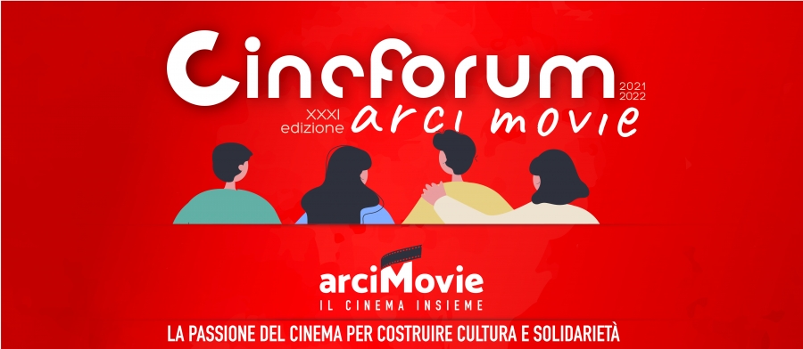 Cineforum Arci Movie - XXXI edizione