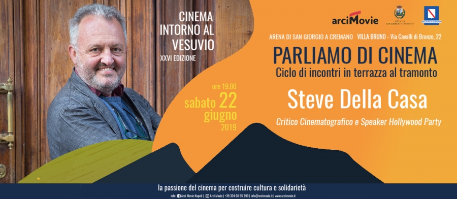 Parliamo di cinema con STEVE DELLA CASA