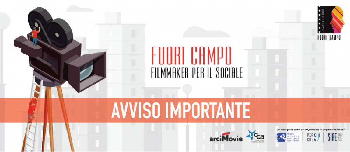 Proroga 27 aprile 2020 per il  bando "Fuori Campo-Filmmaker per il sociale" e rinvio della residenza artistica