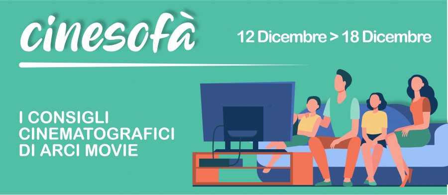 ARCI MOVIE CONSIGLIA: i film della settimana #3