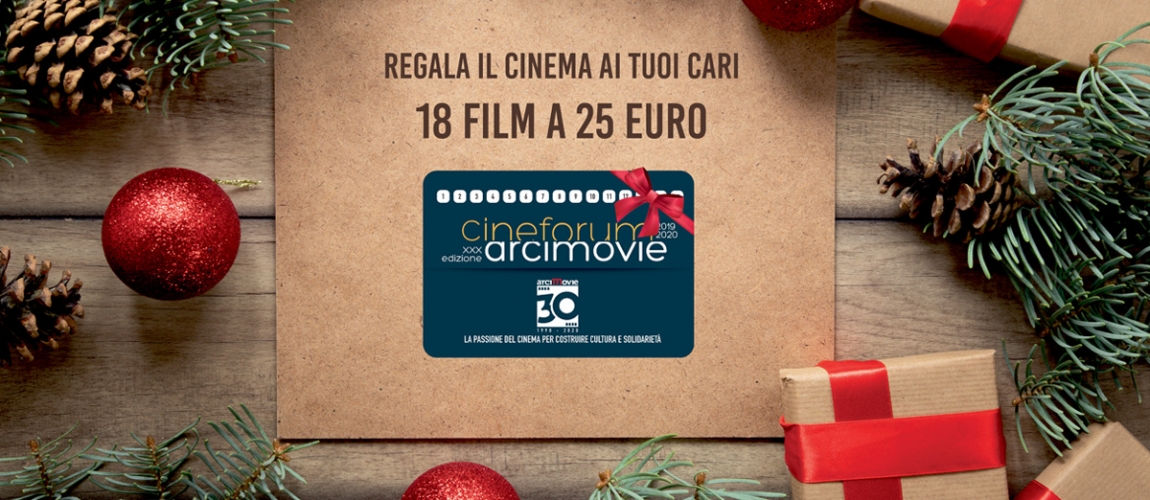 Buone feste con la tessera del CINEFORUM ARCI MOVIE 2020